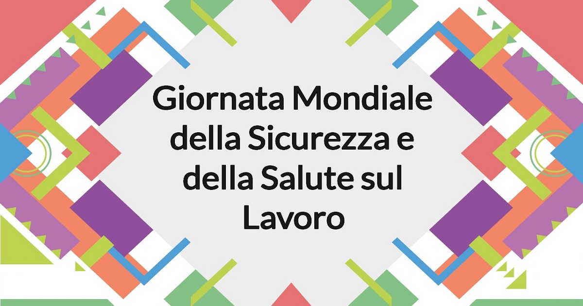 Scopri di più sull'articolo 28 aprile Giornata Mondiale per la salute e la sicurezza sul lavoro, ma i dati sono allarmanti