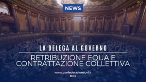 Scopri di più sull'articolo Retribuzione equa e contrattazione collettiva: La Confederazione CNL è pronta a fare la sua parte