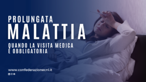 Scopri di più sull'articolo Malattia prolungata, quando la visita medica è obbligatoria