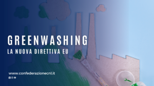 Scopri di più sull'articolo Greenwashing, l’Europa approva una nuova direttiva per rafforzare i controlli