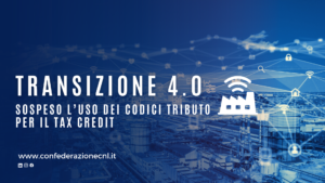 Scopri di più sull'articolo Transizione 4.0, sospeso l’uso dei codici tributo per il tax Credit