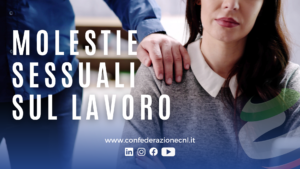 Scopri di più sull'articolo Molestie sessuali sul lavoro: Le più colpite sono le giovani donne