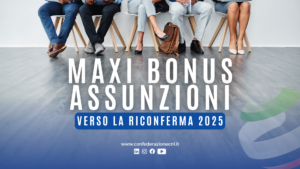 Scopri di più sull'articolo Maxi bonus assunzioni verso la riconferma per il 2025