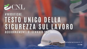 Scopri di più sull'articolo Modifiche al Testo Unico della Sicurezza sul Lavoro: Aggiornamenti di Gennaio 2025